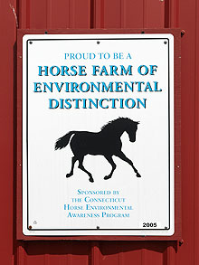 Sign: Proud to be a Horse Farm of Environmental Distinction - Sponsored by the Connecticut Horse Environmental Awareness Program