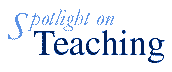 Spotlight on Teaching